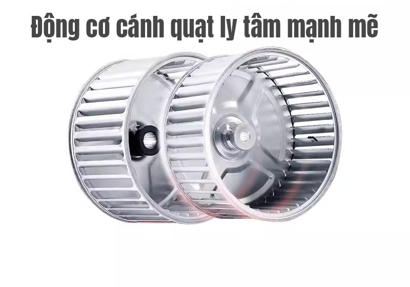 Động cơ cánh quạt ly tâm mạnh mẽ