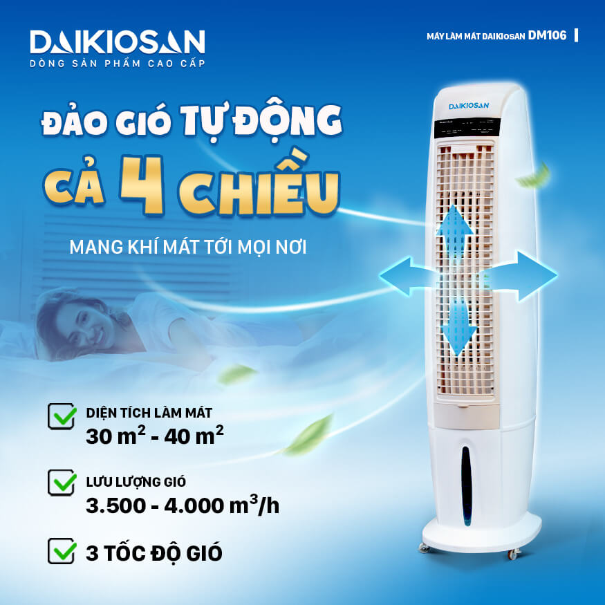 Máy làm mát Daikiosan DM106 đảo gió 4 chiều tự động